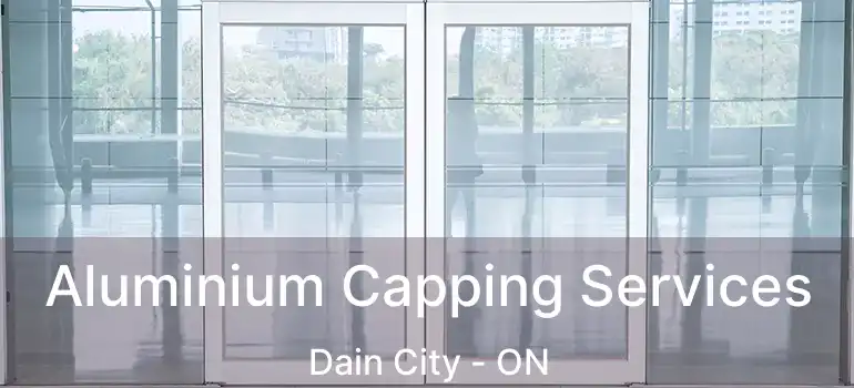  Aluminium Capping Services Dain City - ON