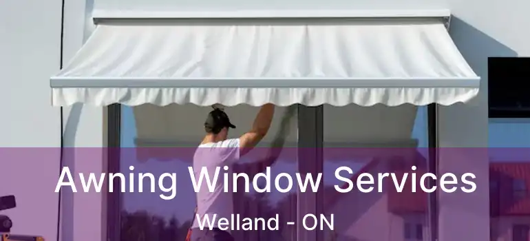  Awning Window Services Welland - ON