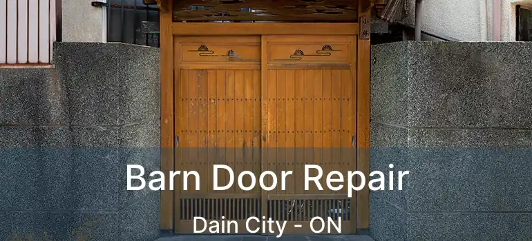  Barn Door Repair Dain City - ON