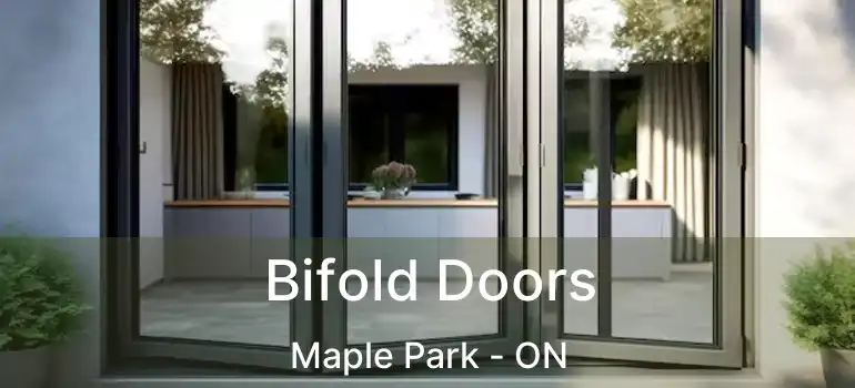  Bifold Doors Maple Park - ON