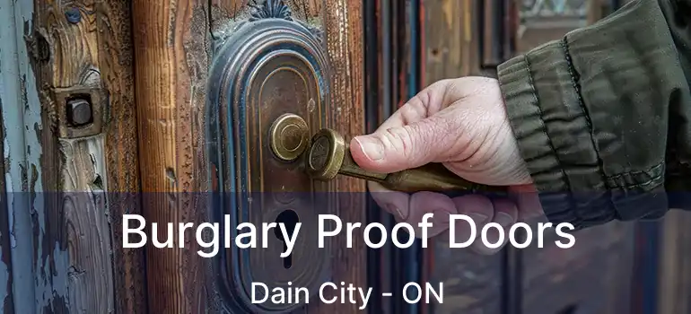  Burglary Proof Doors Dain City - ON