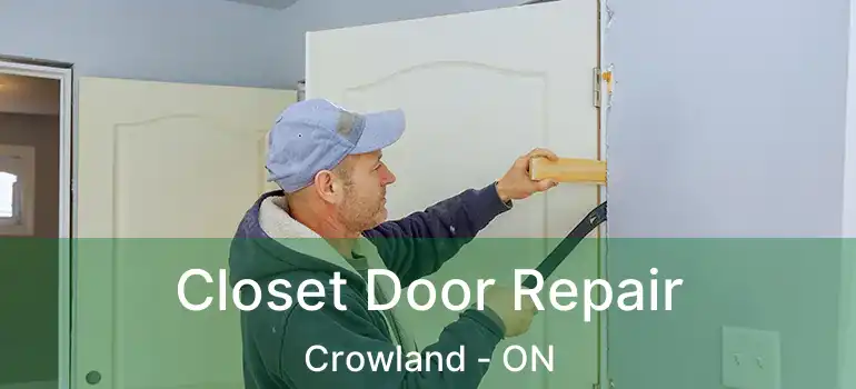  Closet Door Repair Crowland - ON