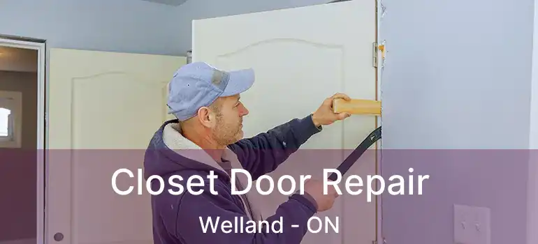  Closet Door Repair Welland - ON