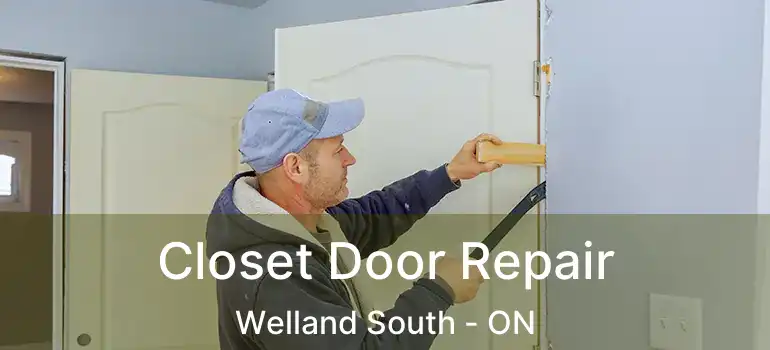  Closet Door Repair Welland South - ON