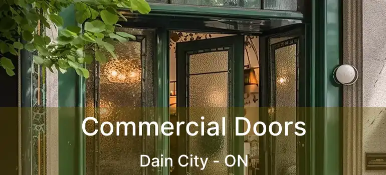  Commercial Doors Dain City - ON