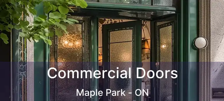  Commercial Doors Maple Park - ON