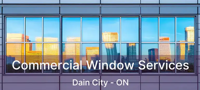  Commercial Window Services Dain City - ON