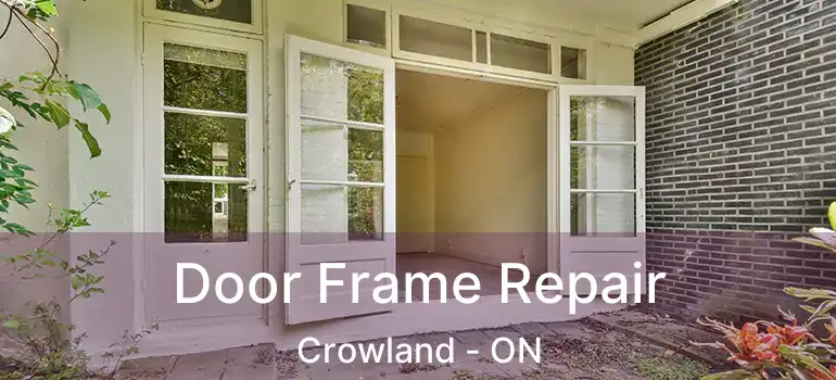  Door Frame Repair Crowland - ON