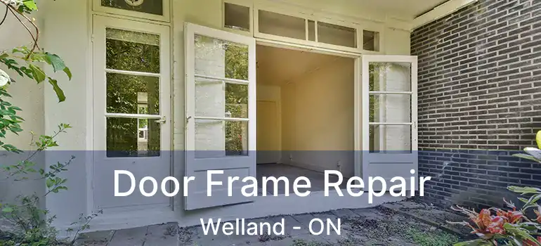  Door Frame Repair Welland - ON