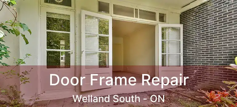  Door Frame Repair Welland South - ON