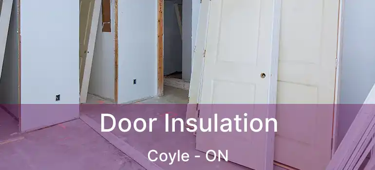  Door Insulation Coyle - ON