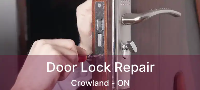  Door Lock Repair Crowland - ON
