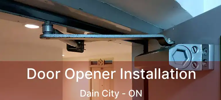  Door Opener Installation Dain City - ON