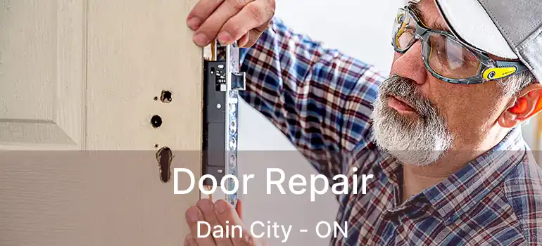  Door Repair Dain City - ON
