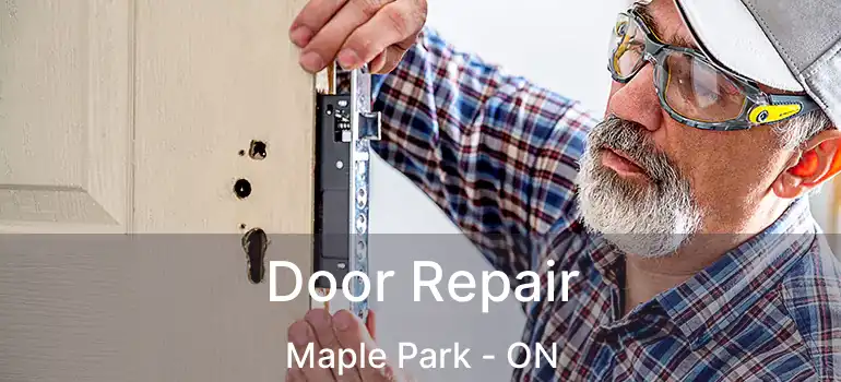  Door Repair Maple Park - ON