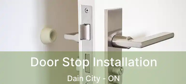 Door Stop Installation Dain City - ON