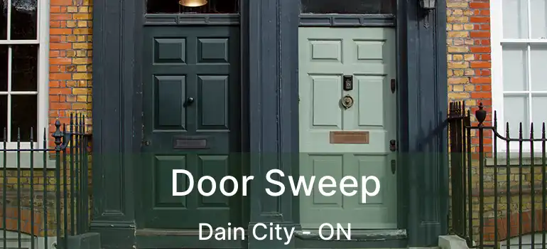  Door Sweep Dain City - ON