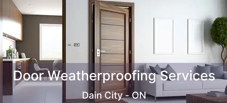  Door Weatherproofing Services Dain City - ON