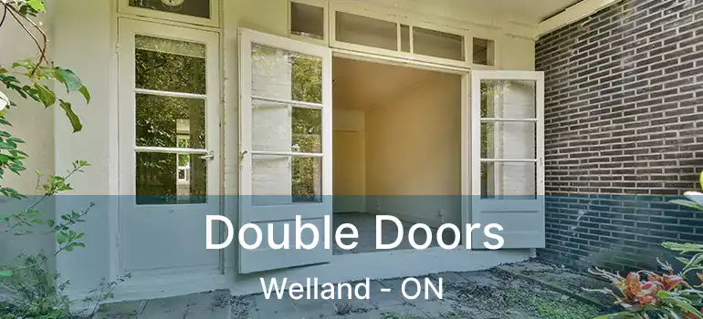  Double Doors Welland - ON