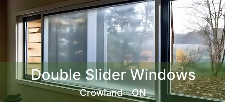  Double Slider Windows Crowland - ON