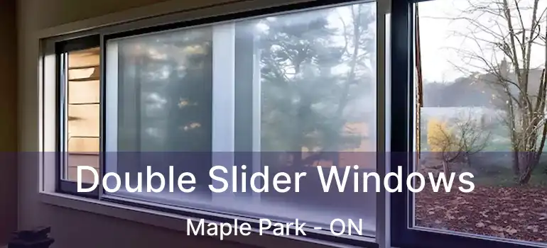  Double Slider Windows Maple Park - ON