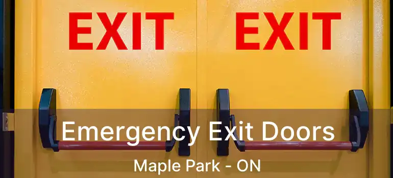  Emergency Exit Doors Maple Park - ON