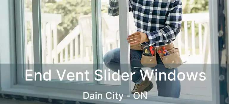  End Vent Slider Windows Dain City - ON