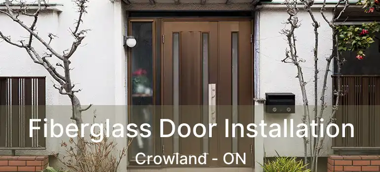  Fiberglass Door Installation Crowland - ON
