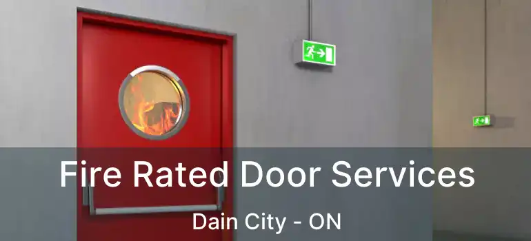  Fire Rated Door Services Dain City - ON