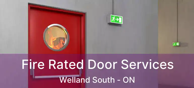  Fire Rated Door Services Welland South - ON