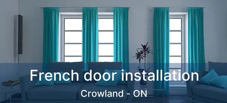  French door installation Crowland - ON