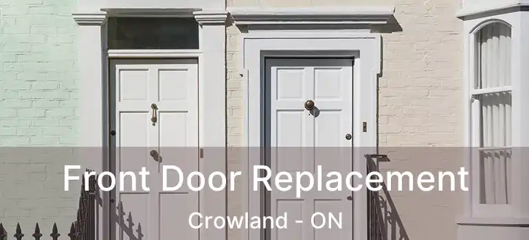  Front Door Replacement Crowland - ON