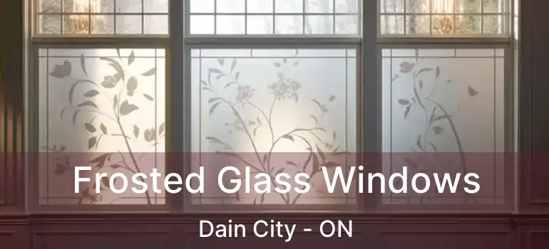  Frosted Glass Windows Dain City - ON