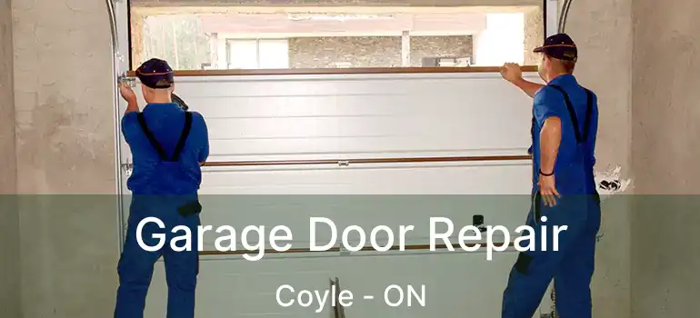  Garage Door Repair Coyle - ON