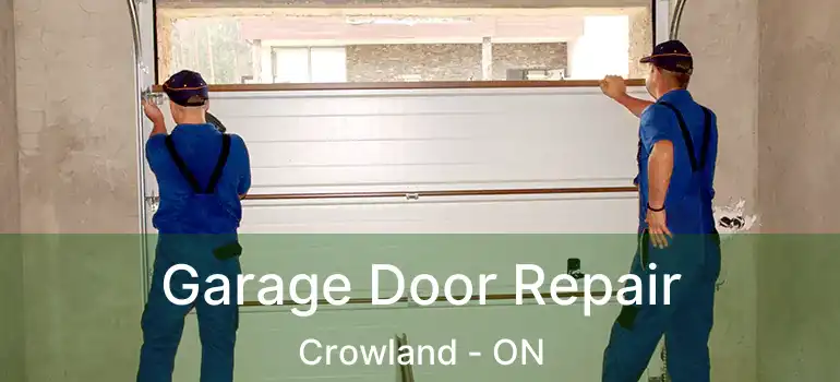  Garage Door Repair Crowland - ON