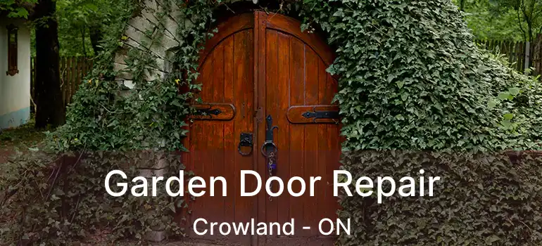  Garden Door Repair Crowland - ON