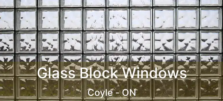  Glass Block Windows Coyle - ON