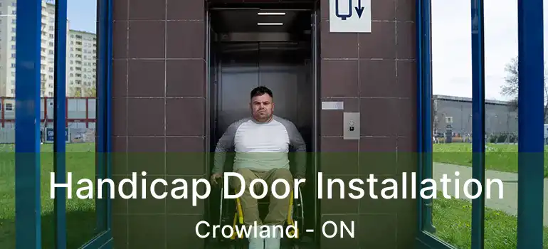  Handicap Door Installation Crowland - ON