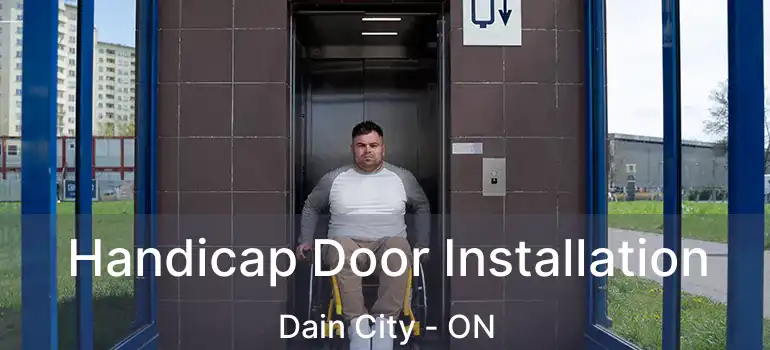  Handicap Door Installation Dain City - ON