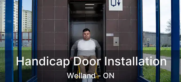  Handicap Door Installation Welland - ON