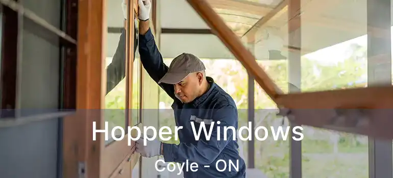  Hopper Windows Coyle - ON