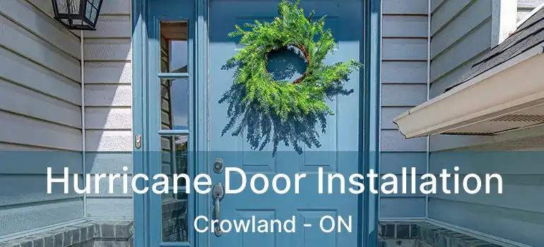  Hurricane Door Installation Crowland - ON