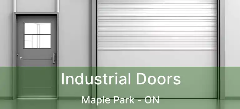  Industrial Doors Maple Park - ON