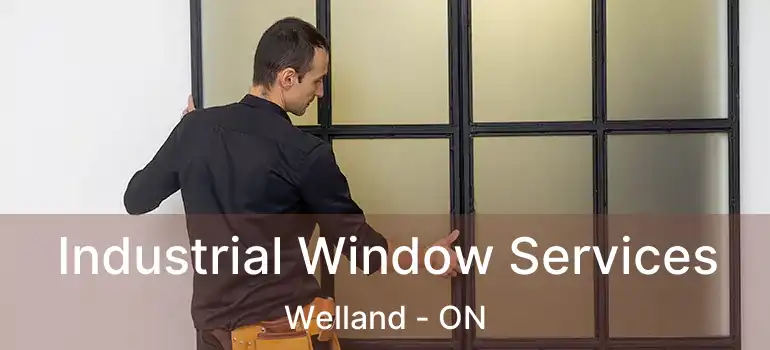  Industrial Window Services Welland - ON