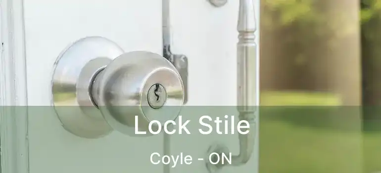  Lock Stile Coyle - ON
