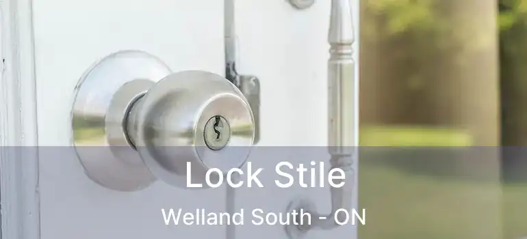  Lock Stile Welland South - ON