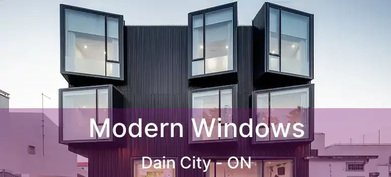  Modern Windows Dain City - ON