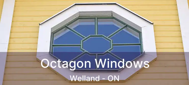  Octagon Windows Welland - ON
