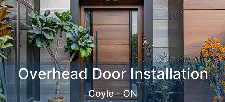  Overhead Door Installation Coyle - ON