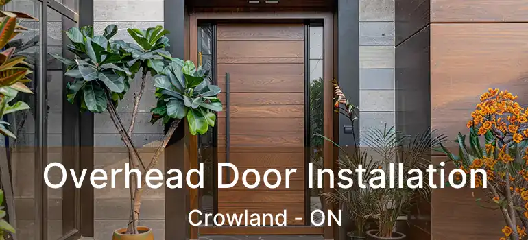  Overhead Door Installation Crowland - ON